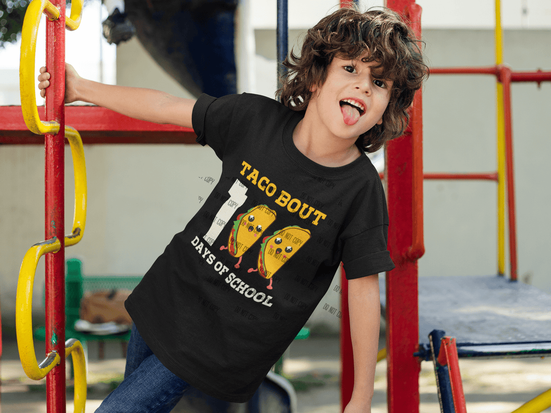Taco 'Bout 100 Days of School DTF Transfer – Fun & Festive School Milestone Print 🌮🎉 - KT SUBLIMATION, DTF AND MORE LLC