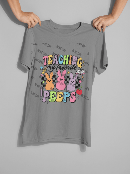 Teaching My Favorite Peeps DTF Transfer – Easter Teacher Design for Custom Shirts & Gifts - KT SUBLIMATION, DTF AND MORE LLC