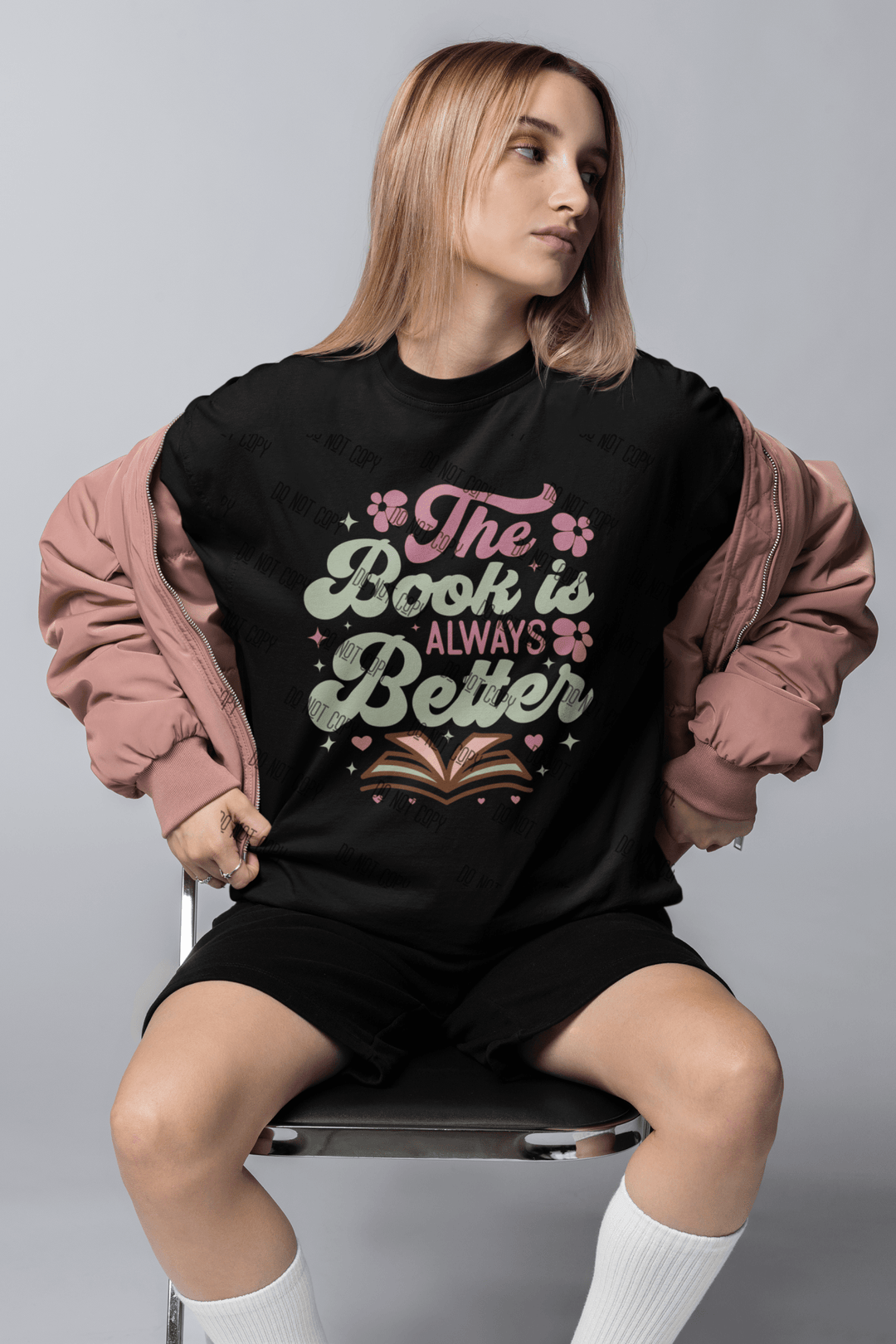 The Book is Always Better – DTF Transfer for Book Lovers | Bold & Fun Design - KT SUBLIMATION, DTF AND MORE LLC
