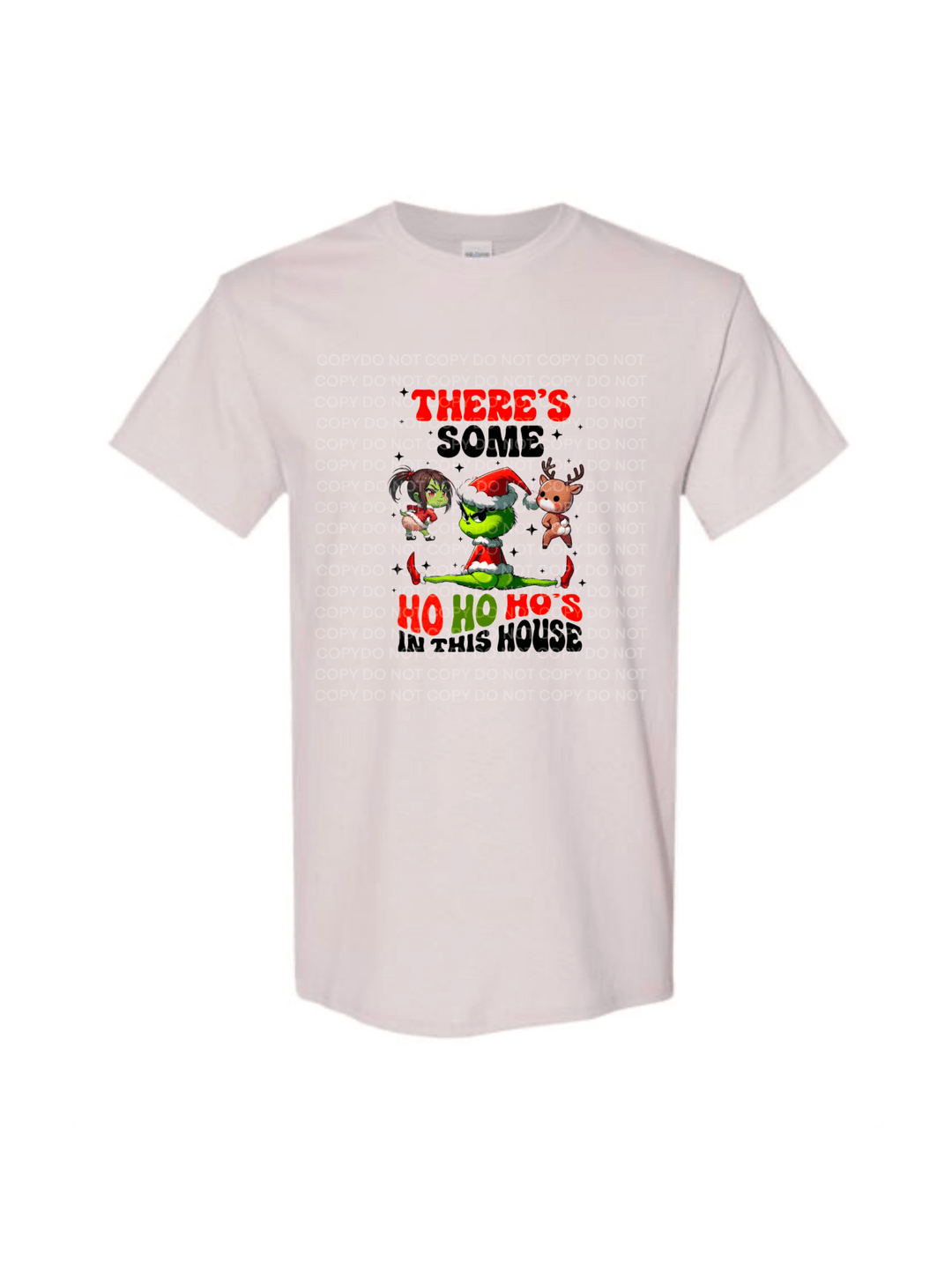 There some ho ho hos in the house DTF - KT SUBLIMATION, DTF AND MORE LLC