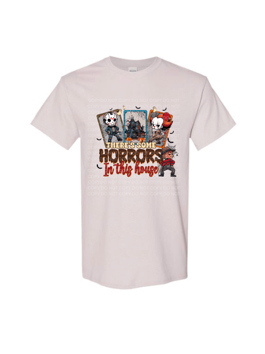 There some horrors in this house Halloween DTF - KT SUBLIMATION, DTF AND MORE LLC