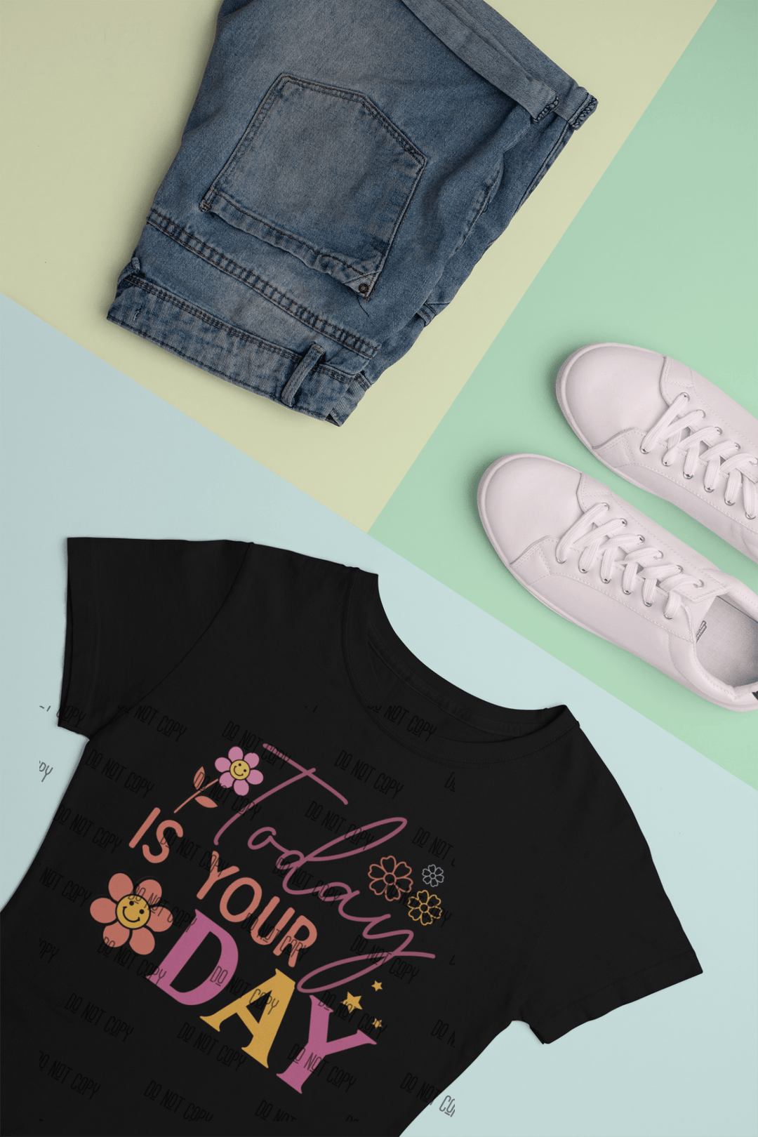 Today Is Your Day DTF Transfer – Motivational & Empowering Heat Transfer - KT SUBLIMATION, DTF AND MORE LLC