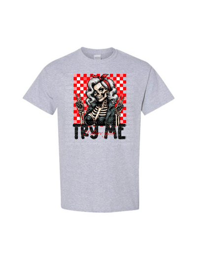 Try me I dare you Halloween DTF - KT SUBLIMATION, DTF AND MORE LLC