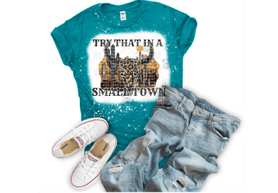 Try that Small Town DTF ready to press transfer - KT SUBLIMATION, DTF AND MORE LLC