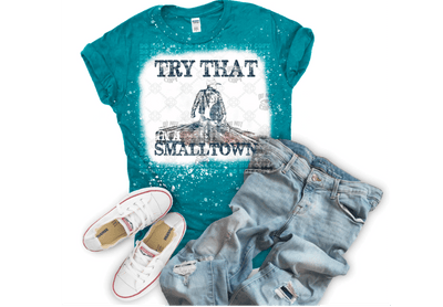 Try that Small Town DTF ready to press transfer - KT SUBLIMATION, DTF AND MORE LLC