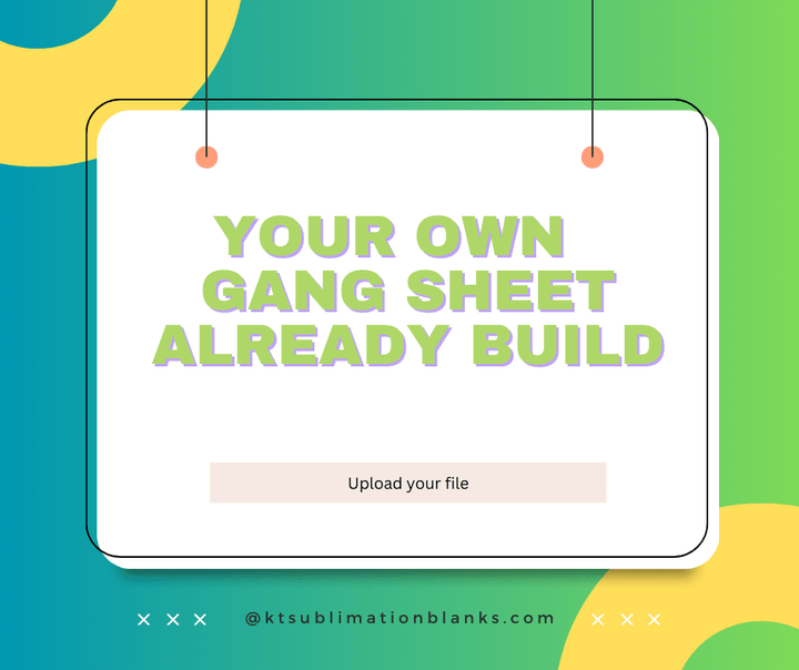 Upload Your DTF Gang Sheet for Printing – Maximize Efficiency and Save Costs - KT SUBLIMATION, DTF AND MORE LLC