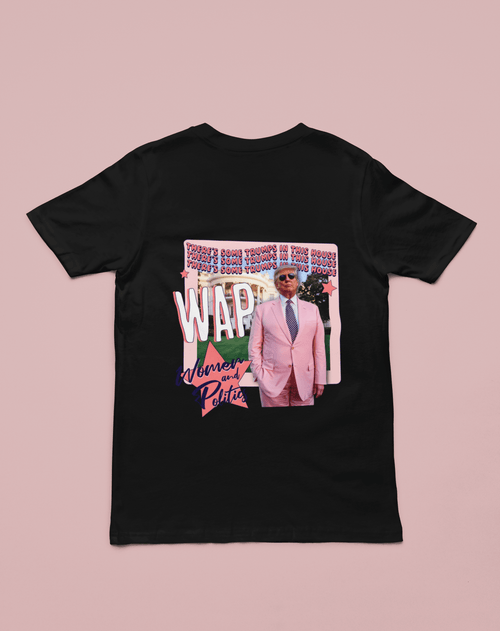 WAP Women and Politics Trump DTF Transfer - KT SUBLIMATION, DTF AND MORE LLC