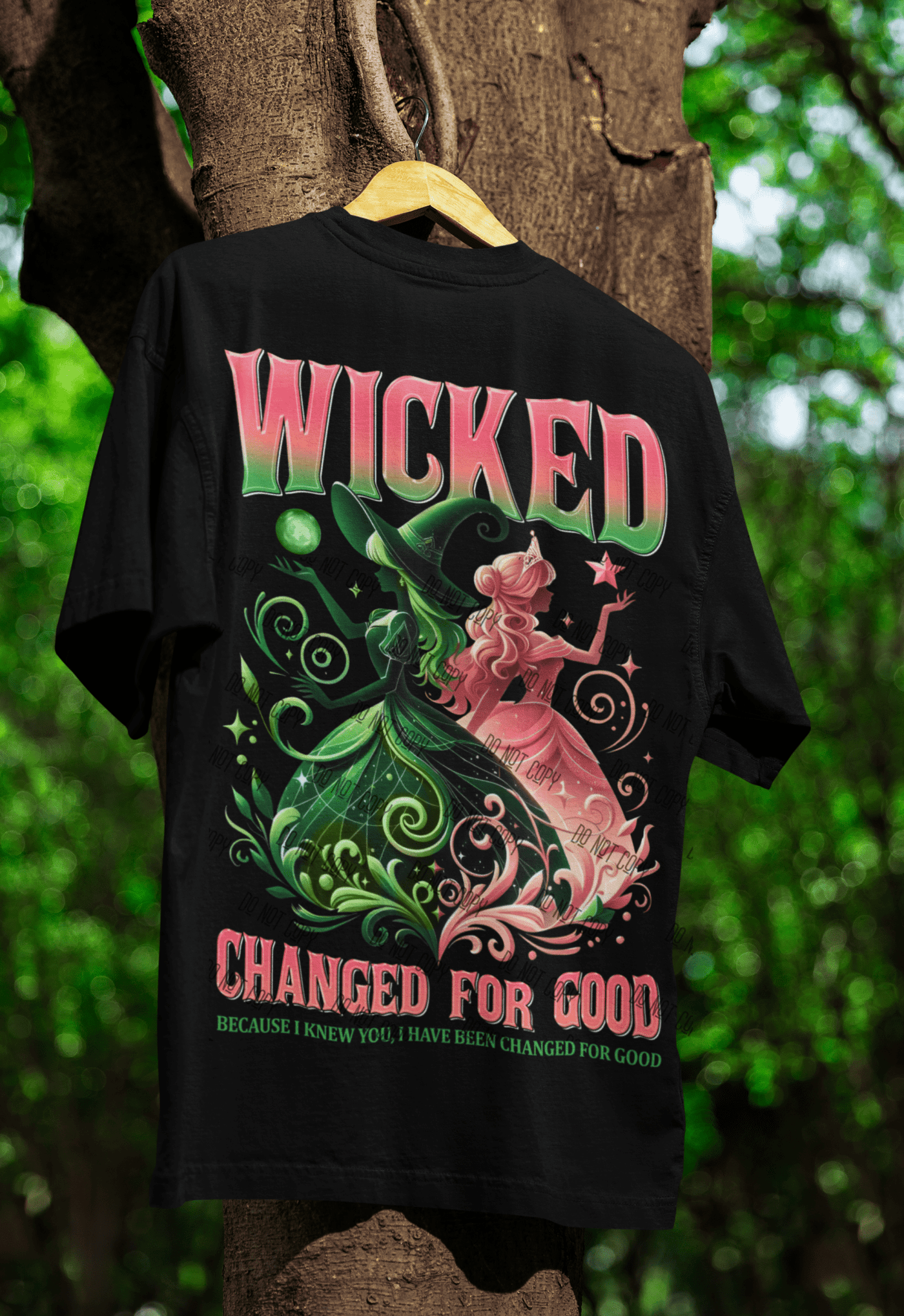 Wicked Changed for Good DTF - KT SUBLIMATION, DTF AND MORE LLC