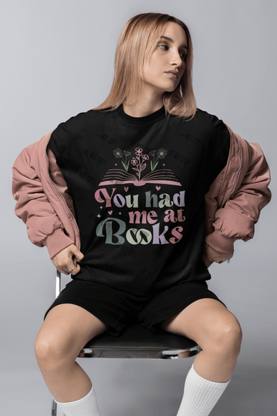 You Had Me at Books – DTF Transfer for Book Lovers | Charming & Fun Design - KT SUBLIMATION, DTF AND MORE LLC