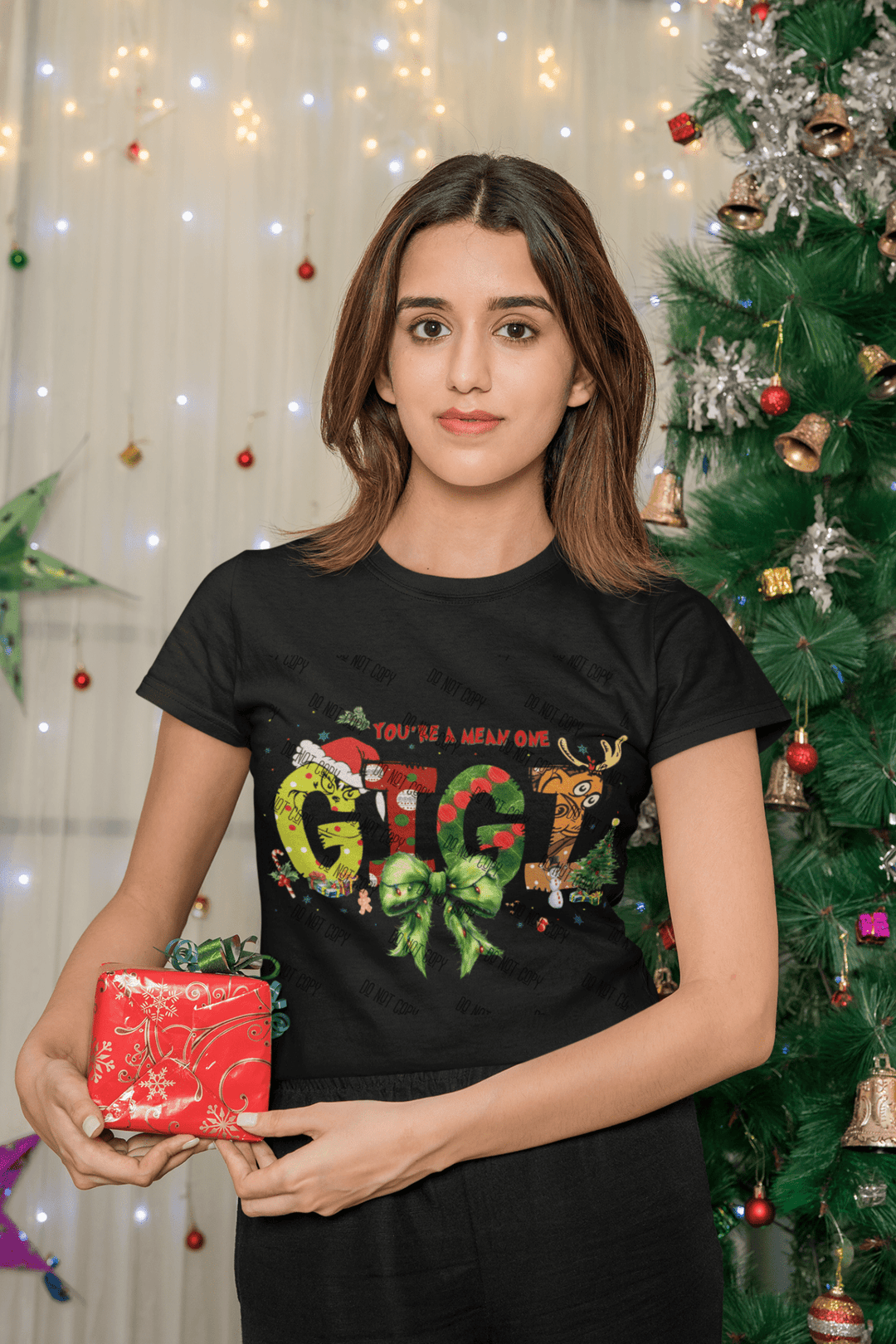 You're a mean one Gigi DTF - KT SUBLIMATION, DTF AND MORE LLC