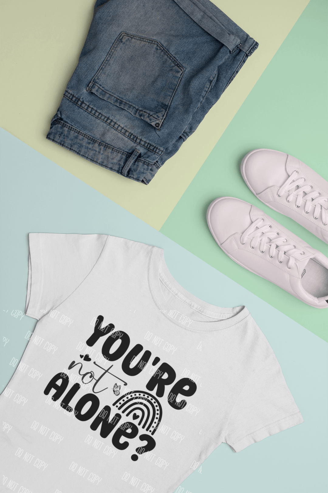 You're Not Alone" DTF Transfer – Mental Health Support & Empowerment Design - KT SUBLIMATION, DTF AND MORE LLC