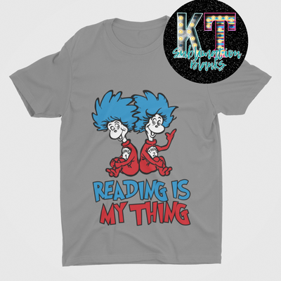 Reading is my Thing DTF, Dr. Seuss, Thing 1 and Thing 2, DTF