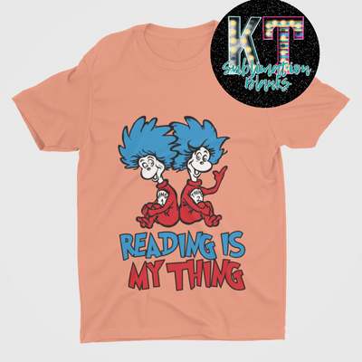 Reading is my Thing DTF, Dr. Seuss, Thing 1 and Thing 2, DTF