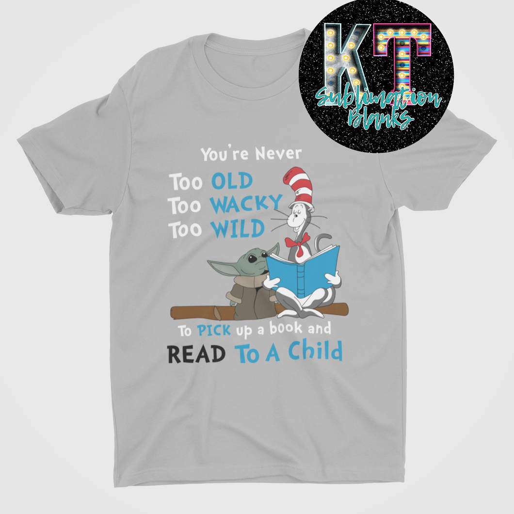 You're Never Too old  DTF