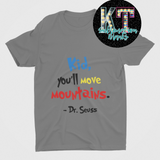 Kid You'll move mountains  DTF