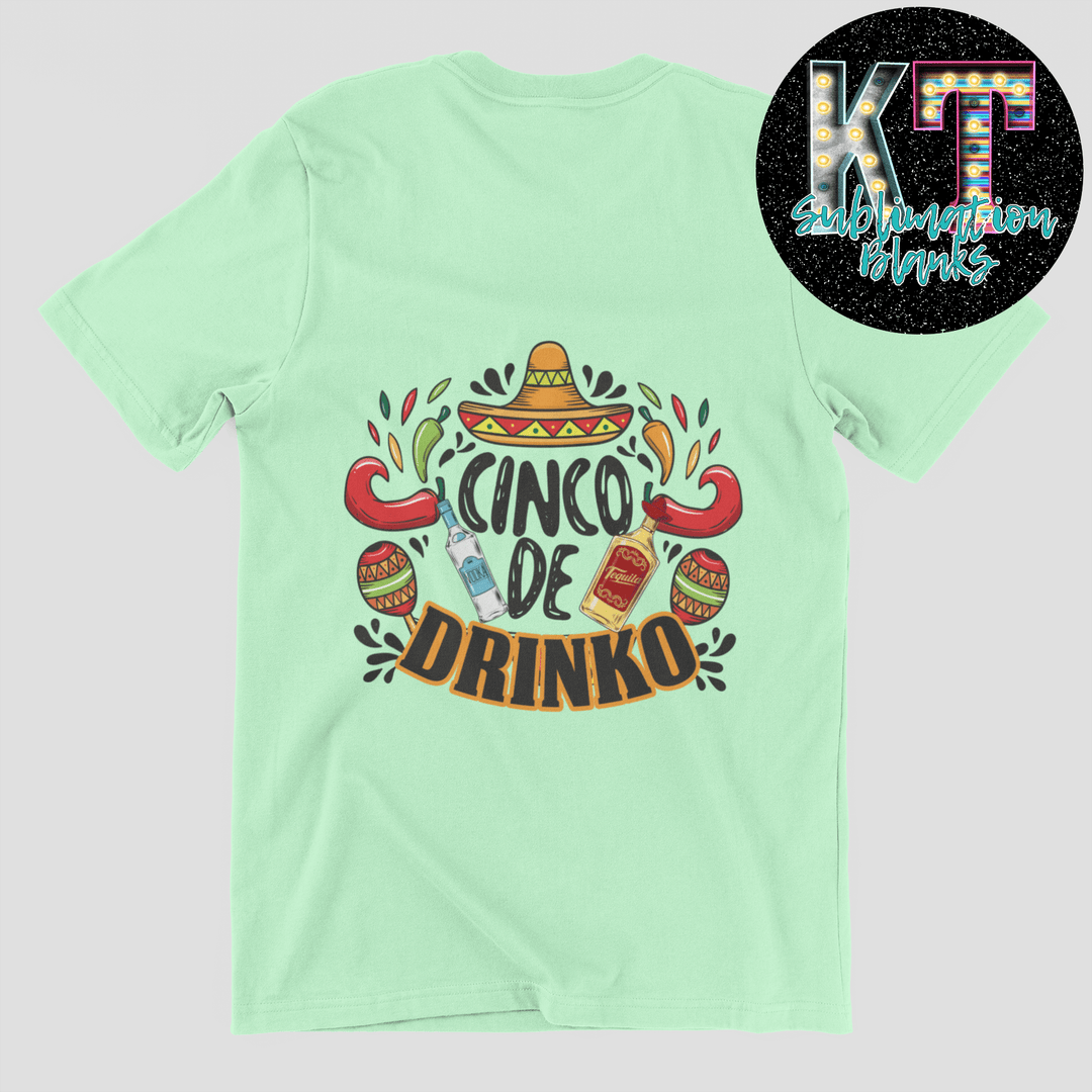 Cinco de Drinko DTF, Mexican Direct to Film Transfer - KT SUBLIMATION, DTF AND MORE LLC