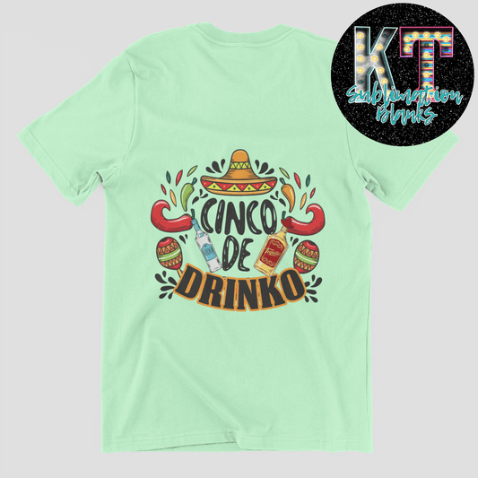 Cinco de Drinko DTF, Mexican Direct to Film Transfer - KT SUBLIMATION, DTF AND MORE LLC