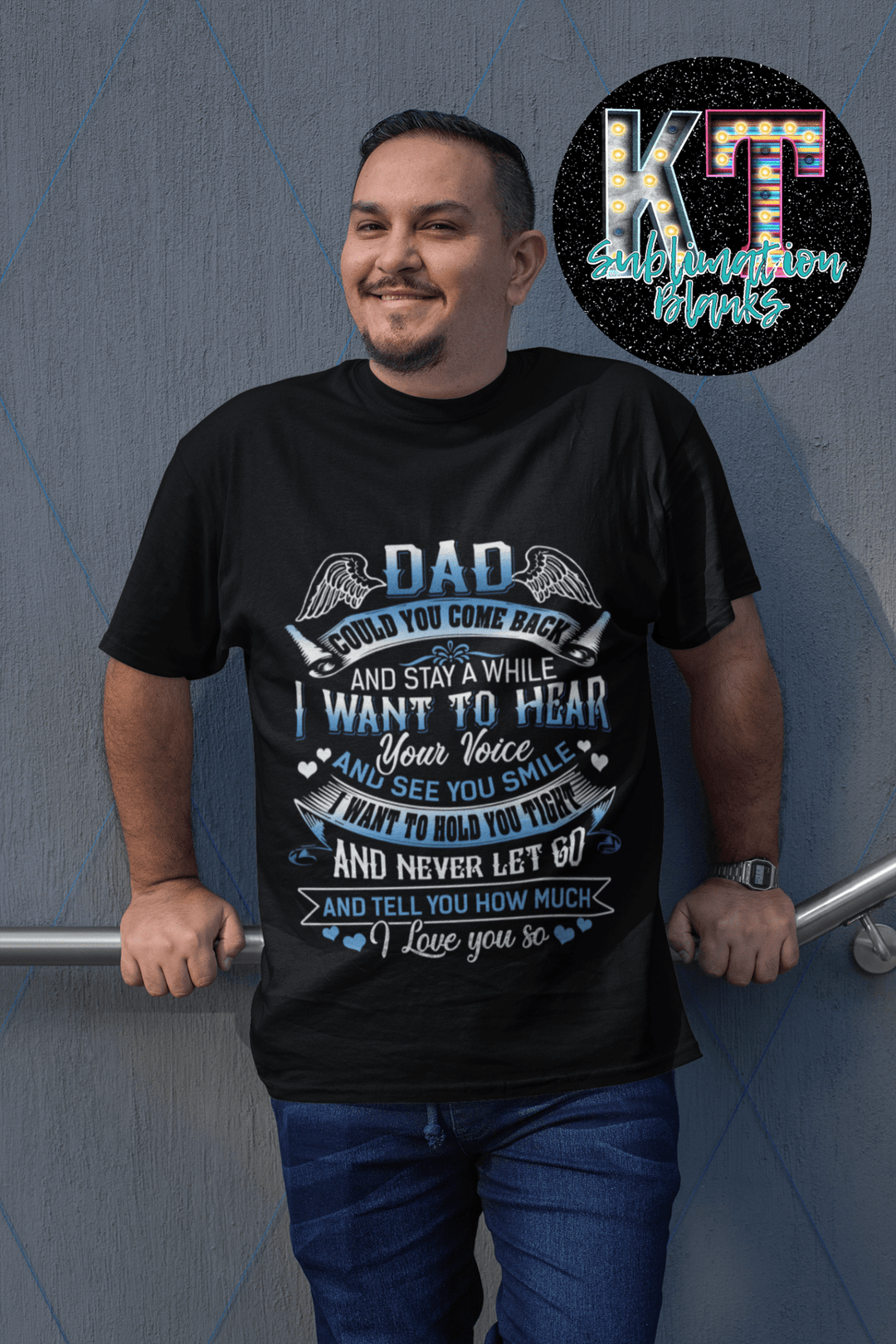 Dad could you come back DTF, Father Direct to Film Transfer - KT SUBLIMATION, DTF AND MORE LLC