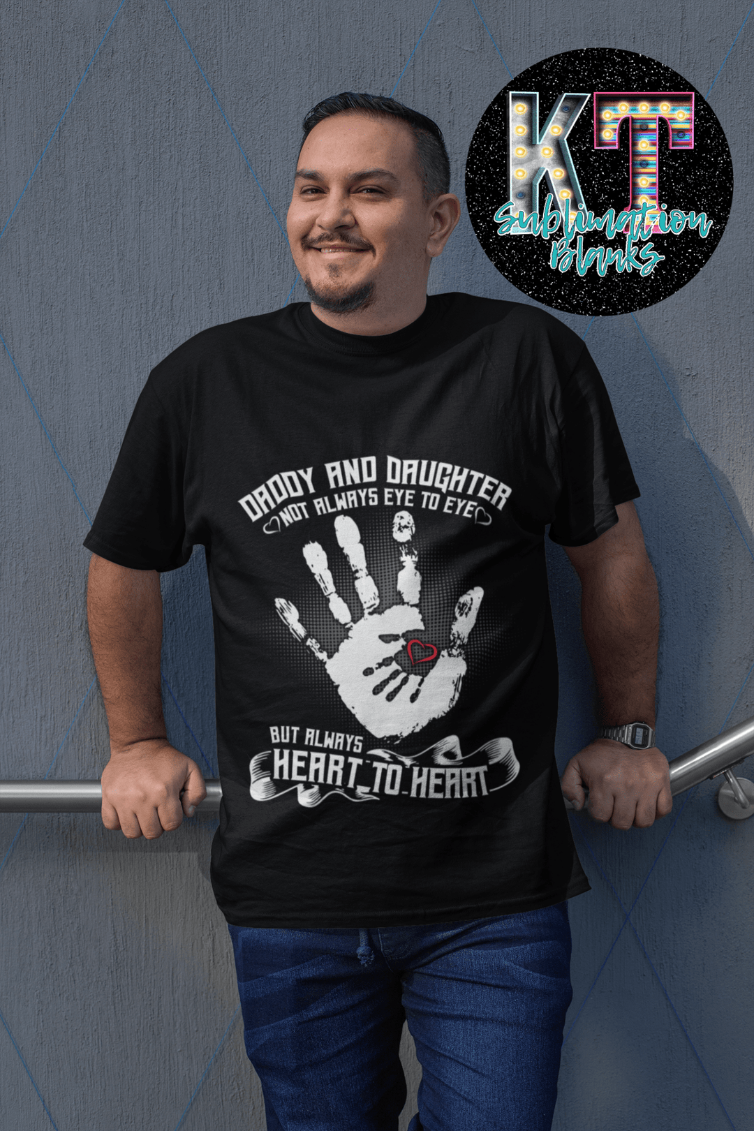 Daddy and Daughter no always eye to eye DTF - KT SUBLIMATION, DTF AND MORE LLC