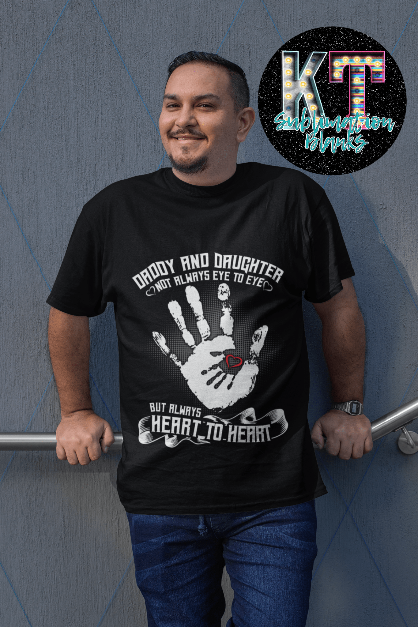 Daddy and Daughter no always eye to eye DTF - KT SUBLIMATION, DTF AND MORE LLC