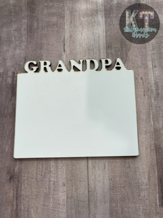 Grandpa Picture Frame – Sublimation Blank for Personalized Gifts - KT SUBLIMATION, DTF AND MORE LLC