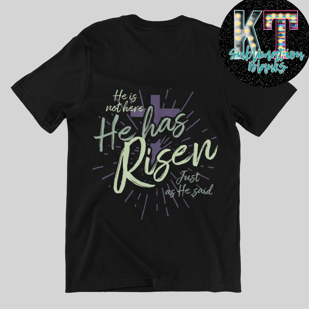 He Is Not Here, He Has Risen DTF – Inspirational Easter Quote Heat Transfer - KT SUBLIMATION, DTF AND MORE LLC