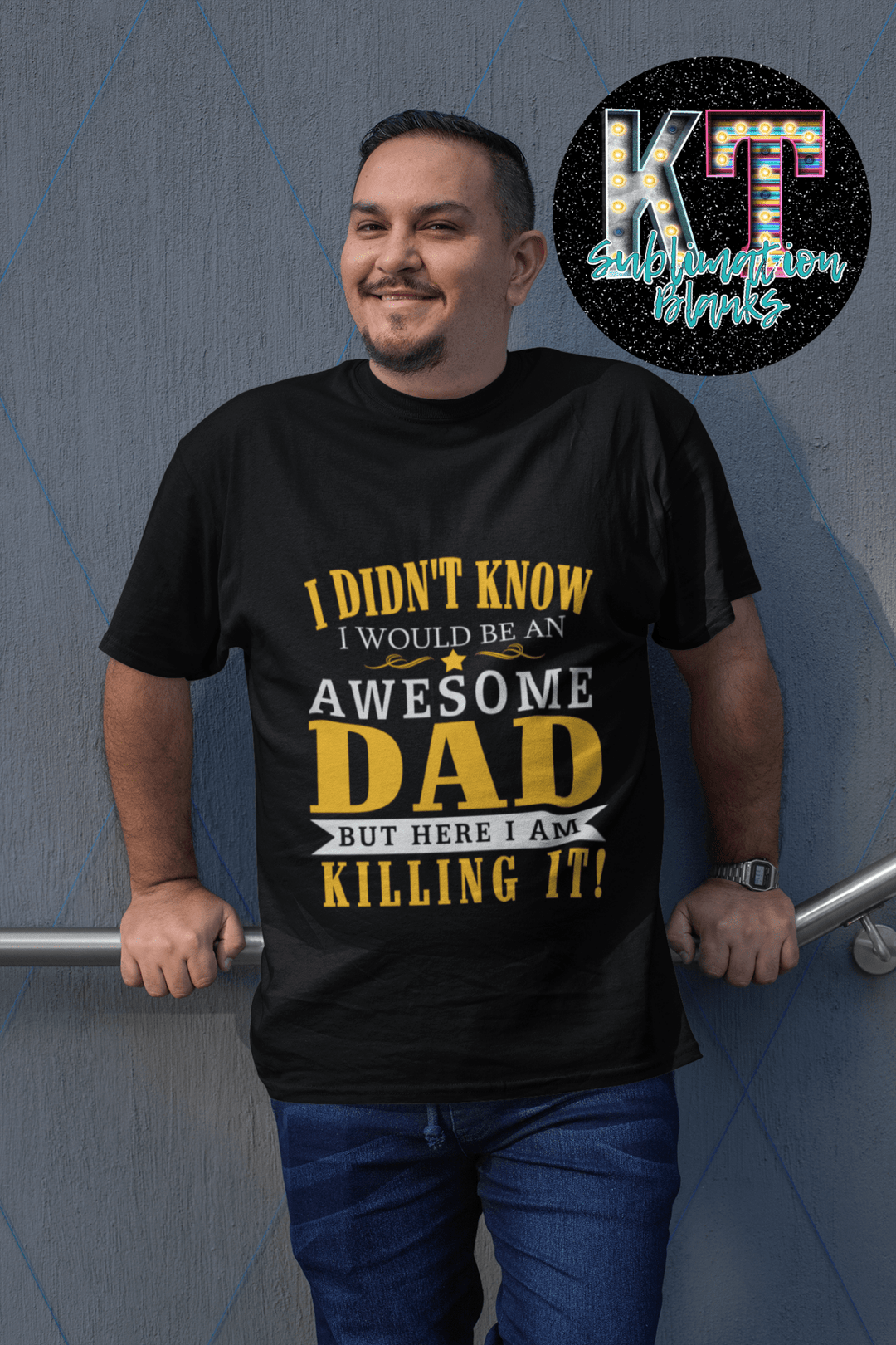 I didn't know I would be an Awsome DAD DTF, Transfer - KT SUBLIMATION, DTF AND MORE LLC
