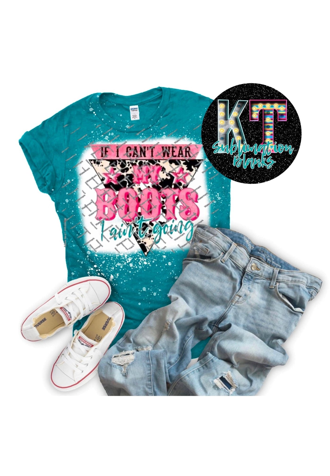 If I can’t wear my boots I aren’t going DTF, Ready to press transfer - KT SUBLIMATION, DTF AND MORE LLC