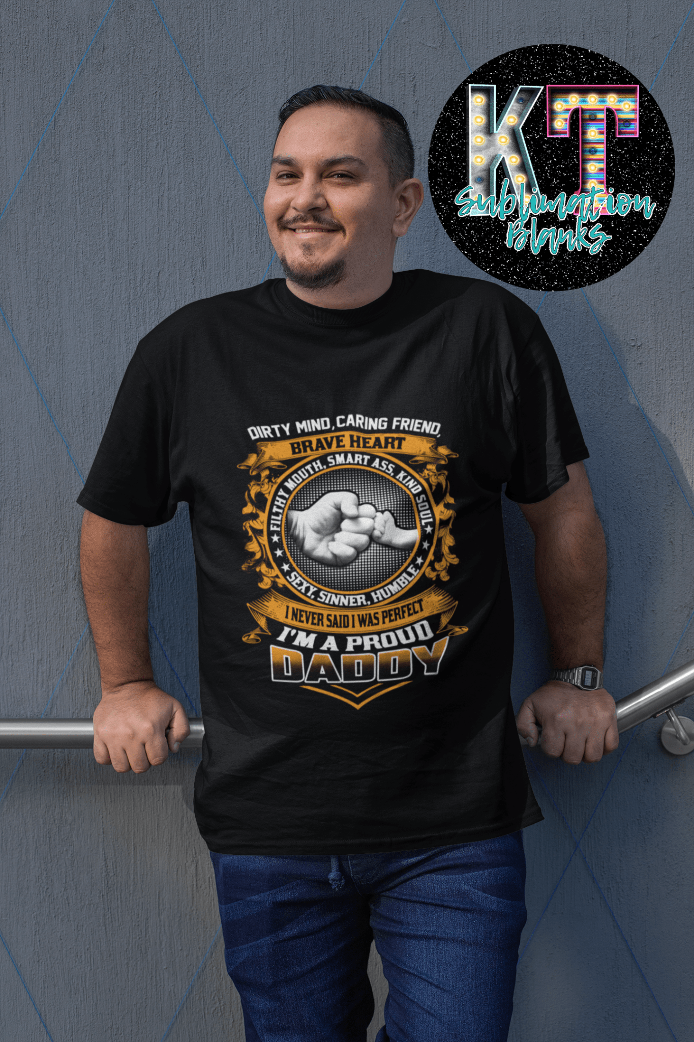 I'm a Proud Daddy DTF, Father Direct to Film Transfer - KT SUBLIMATION, DTF AND MORE LLC