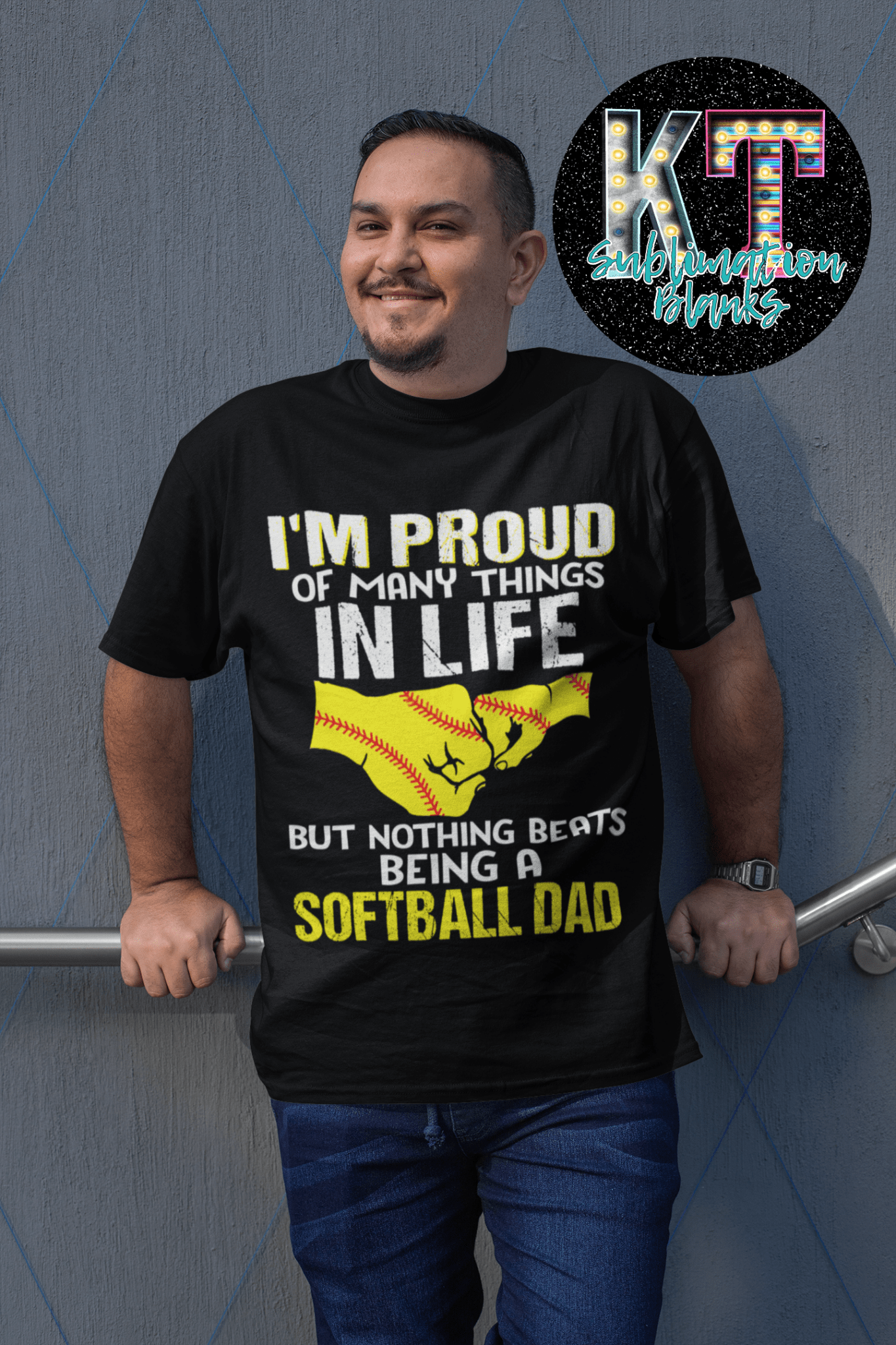 I'm proud of so many thing in like Softball Dad DTF - KT SUBLIMATION, DTF AND MORE LLC