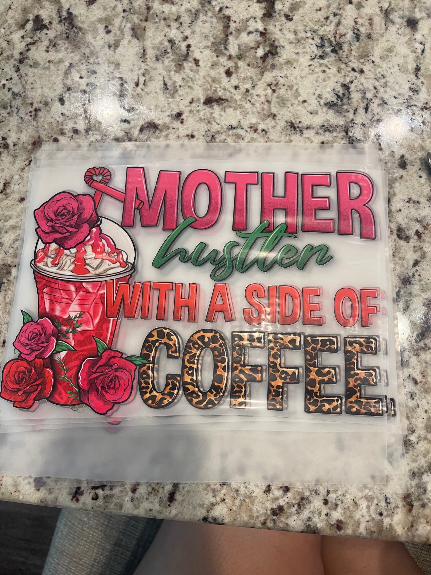 Mother Hustle with a side of Coffee DTF  ready to press transfer