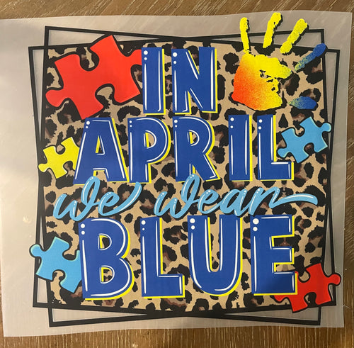 In April we wear Blue DTF ready to press transfer