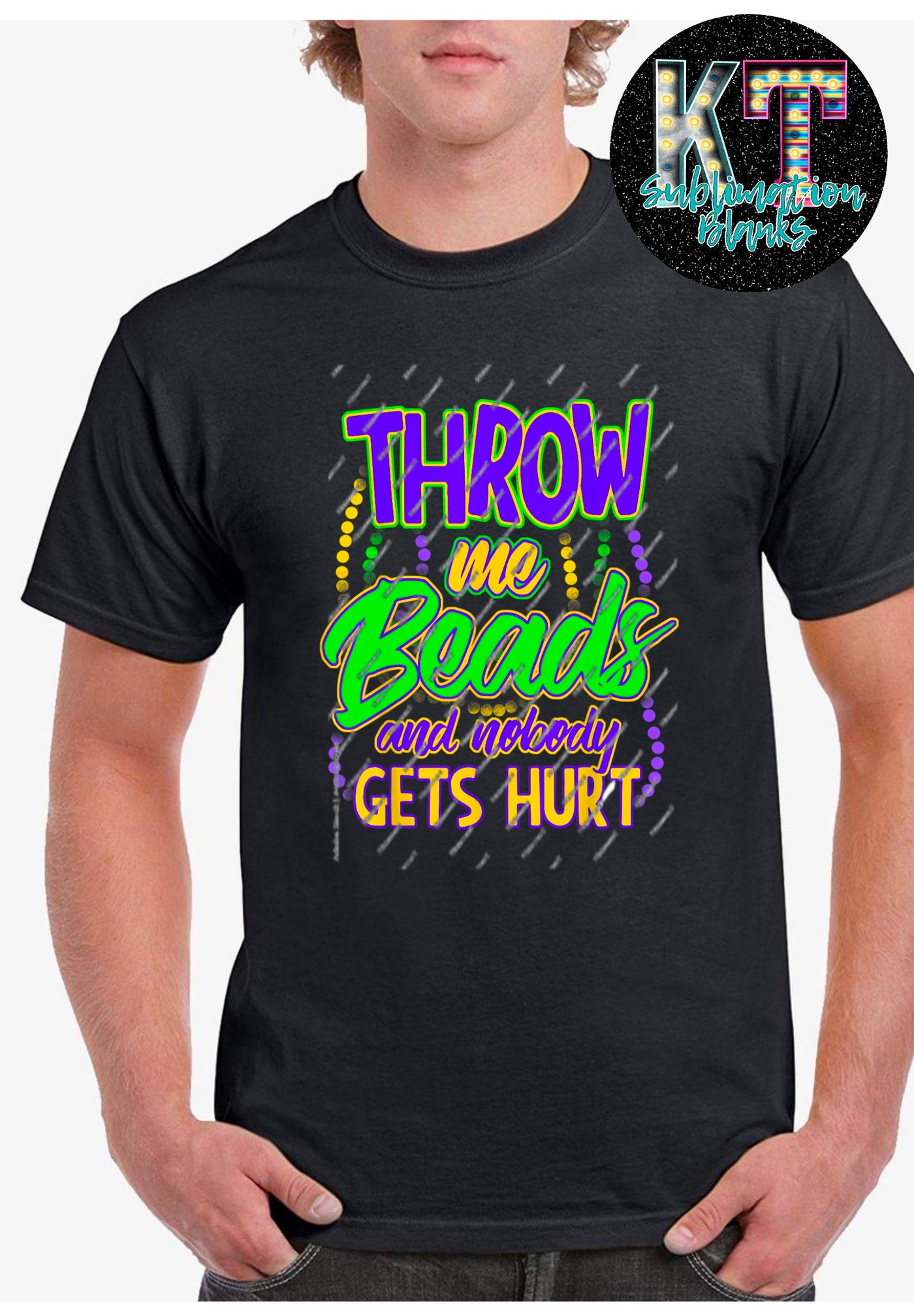 Throw me Beads and nobody Gets HurMardi Gras Squad DTF ready to press transfer