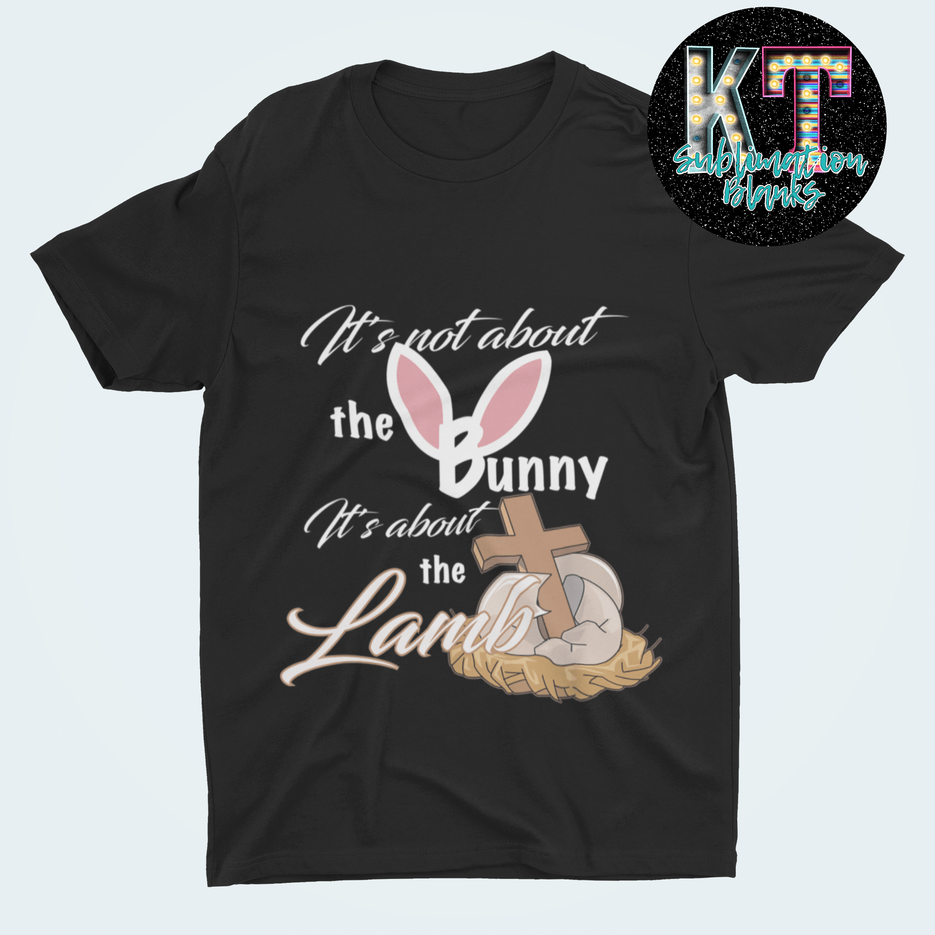 Is not about the Bunny DTF, Transfer Easter - KT SUBLIMATION, DTF AND MORE LLC