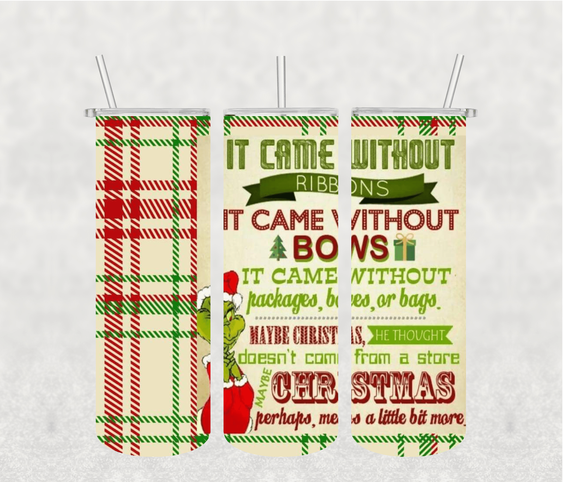"It Comes Without" 20oz Tumbler Sublimation Print – Grinch-Inspired Holiday Wrap 🎄💚