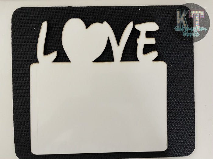 LOVE Picture Frames – Sublimation Blanks for Custom Designs & Gifts 💖✨ - KT SUBLIMATION, DTF AND MORE LLC