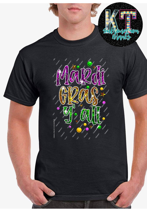 Mardi Gras Y'all DTF, ready to press transfer - KT SUBLIMATION, DTF AND MORE LLC