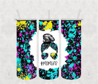 Mom Life 20oz Tumbler Sublimation Print. - KT SUBLIMATION, DTF AND MORE LLC
