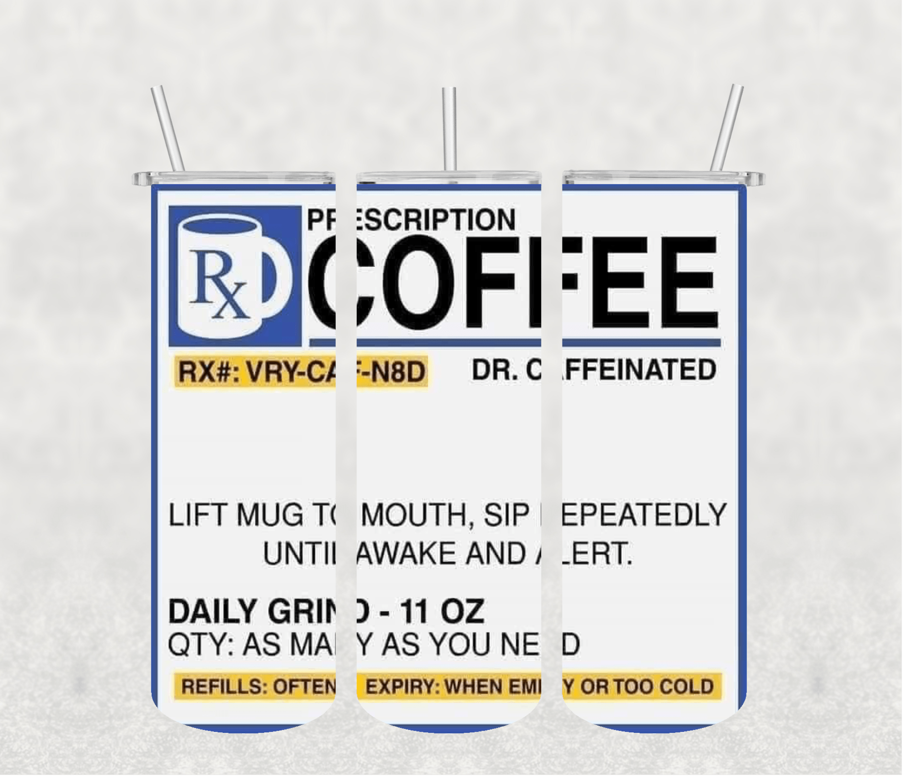 Prescription Coffee 20oz Tumbler Sublimation Print - KT SUBLIMATION, DTF AND MORE LLC