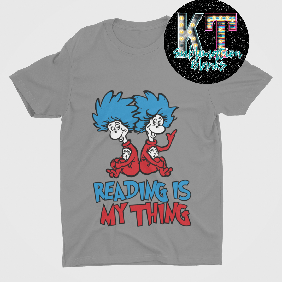 Reading is my Thing DTF, Dr. Seuss, Thing 1 and Thing 2, DTF - KT SUBLIMATION, DTF AND MORE LLC