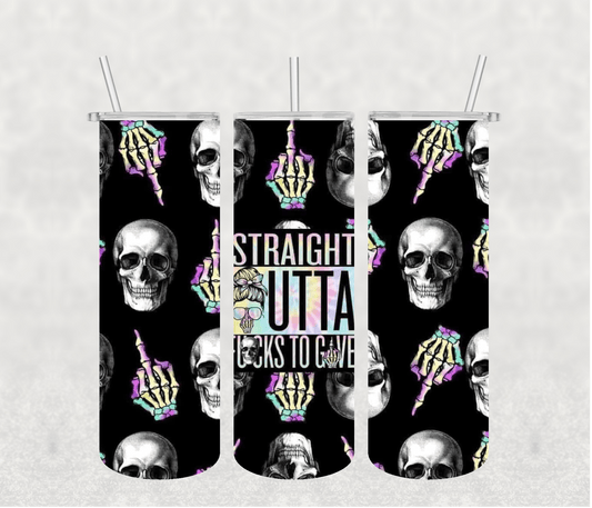 Straight outta F to Give 20oz Tumbler Sublimation Print - KT SUBLIMATION, DTF AND MORE LLC