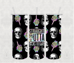 Straight outta F to Give 20oz Tumbler Sublimation Print