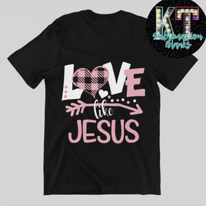 Love like Jesus DTF, Jesus Direct to film