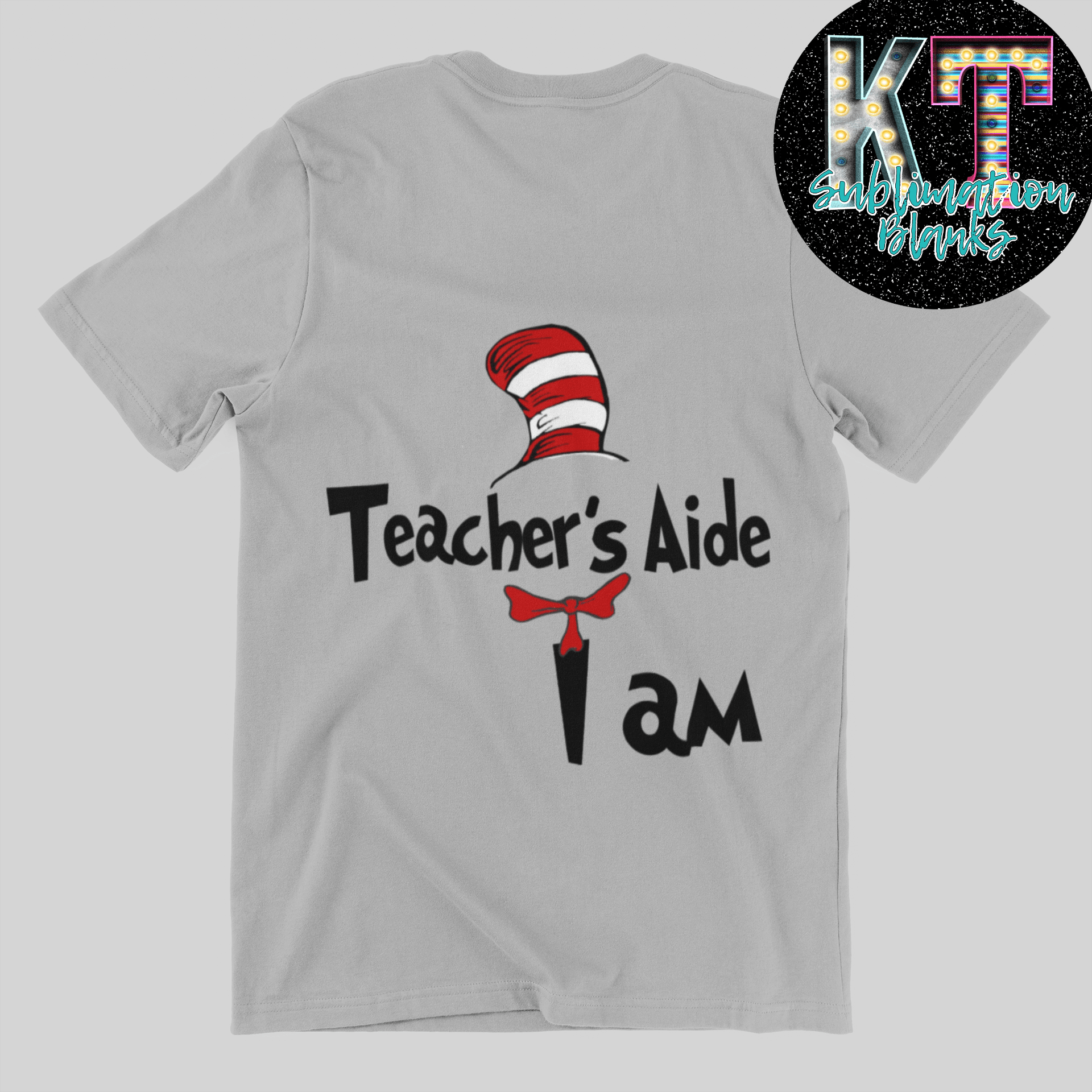 Teacher Aide I am DTF, Seuss Direct to Film Transfer