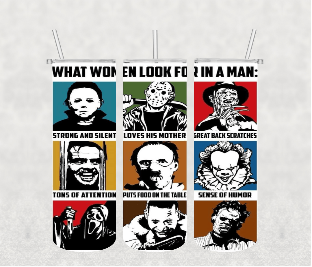 What Women Look for in a MAn 20oz Tumbler Sublimation Print - KT SUBLIMATION, DTF AND MORE LLC